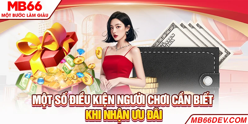 Một số điều kiện người chơi cần biết khi nhận ưu đãi