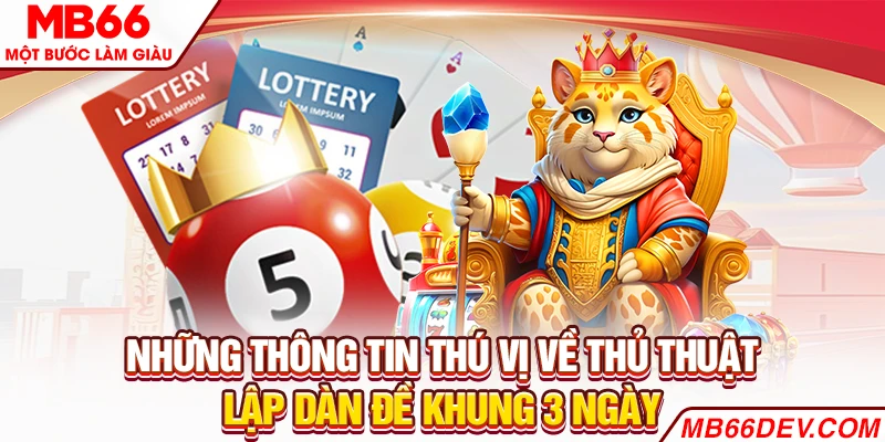 Những thông tin thú vị về thủ thuật lập dàn đề khung 3 ngày