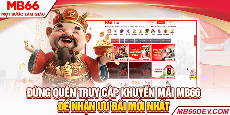 Đừng quên truy cập khuyến mãi MB66 để nhận ưu đãi mới nhất 