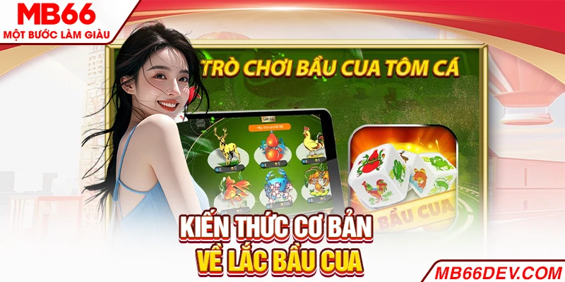 Kiến thức cơ bản về lắc Bầu Cua