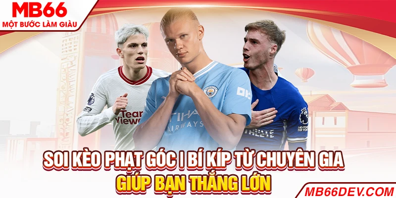 Soi kèo phạt góc