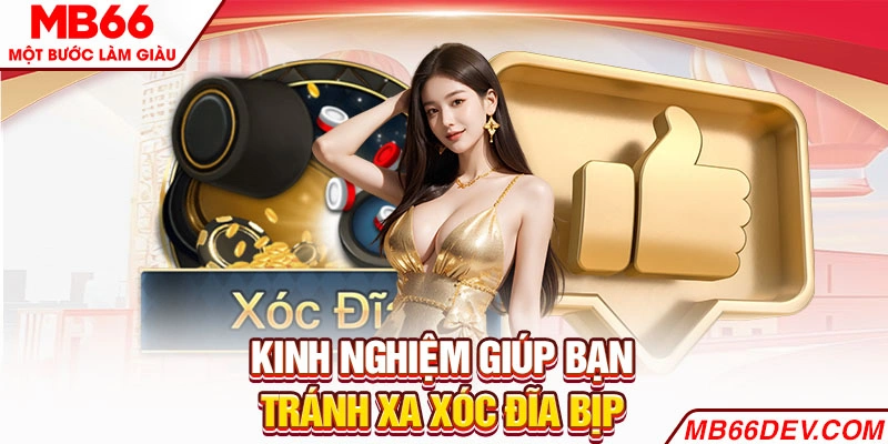 Kinh nghiệm giúp bạn tránh xa Xóc Đĩa bịp